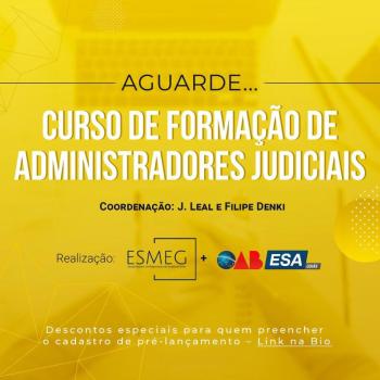 ESA-GO abre pré-inscrição para 2ª Turma do Curso de Formação de Administradores Judiciais