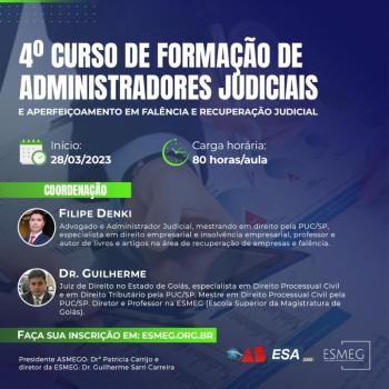 ESA-GO e ESMEG promovem 4 curso de formao de administradores judiciais