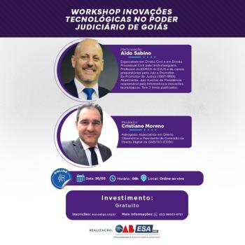 Utilizao das novas tecnologias no poder judicirio  tema de Workshop realizado pela ESA Gois
