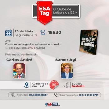 ESA Tag: Samer Agi participa da discussão da obra Como os Advogados Salvaram o Mundo