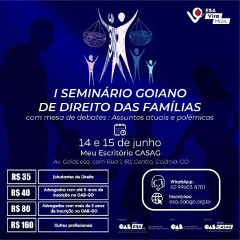 OAB-GO realiza o I Seminário Goiano de Direito das Famílias; inscrições abertas