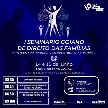 OAB-GO realiza o I Seminrio Goiano de Direito das Famlias; inscries abertas