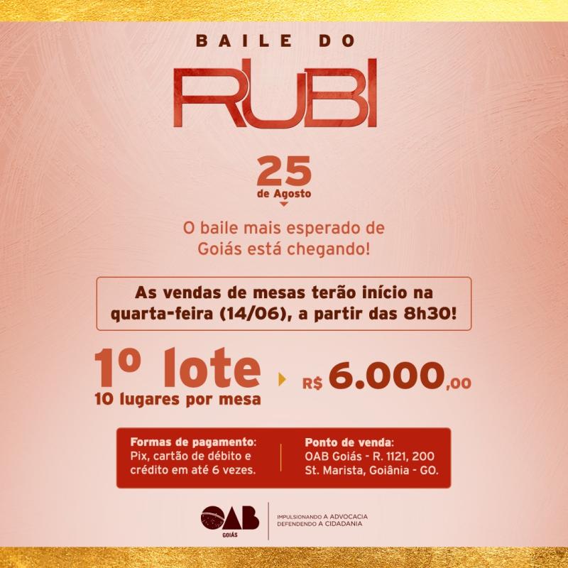 Baile do Rubi: OAB-GO informa incio das vendas dos ingressos de mesas 