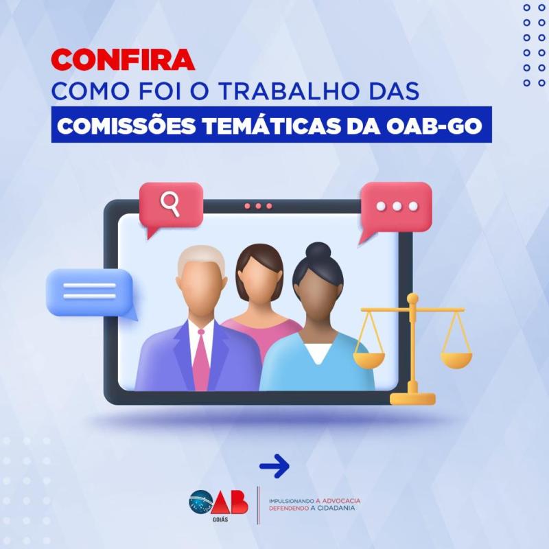 Confira como foi o trabalho das comisses da OAB-GO entre 25 e 29 de setembro