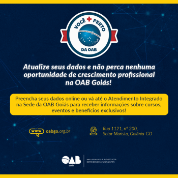 Atenção advocacia: atualize seus dados e fique por dentro dos benefícios da OAB-GO