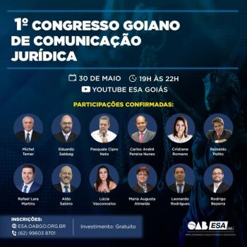 ESA-GO promove gratuitamente 1º Congresso Goiano de Comunicação Jurídica