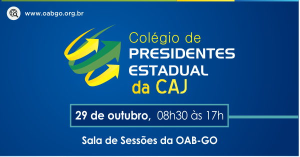 OAB-GO realiza Colégio de Presidentes Estadual da CAJ