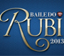 Baile do Rubi: últimos dias para adquirir convites