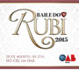 Já estão à venda mesas para Baile do Rubi 2015