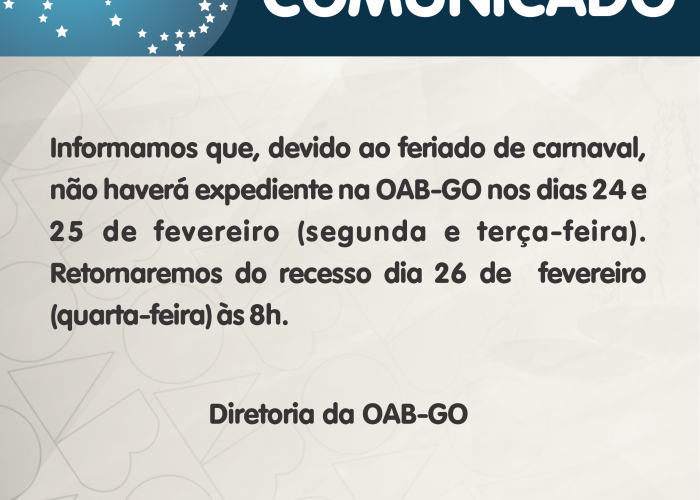 OAB-GO informa funcionamento da sede administrativa no Carnaval