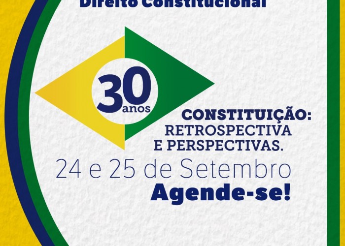Retrospectiva e perspectivas do Direito Constitucional serão foco de Congresso pelos 30 anos da Constituição Federal