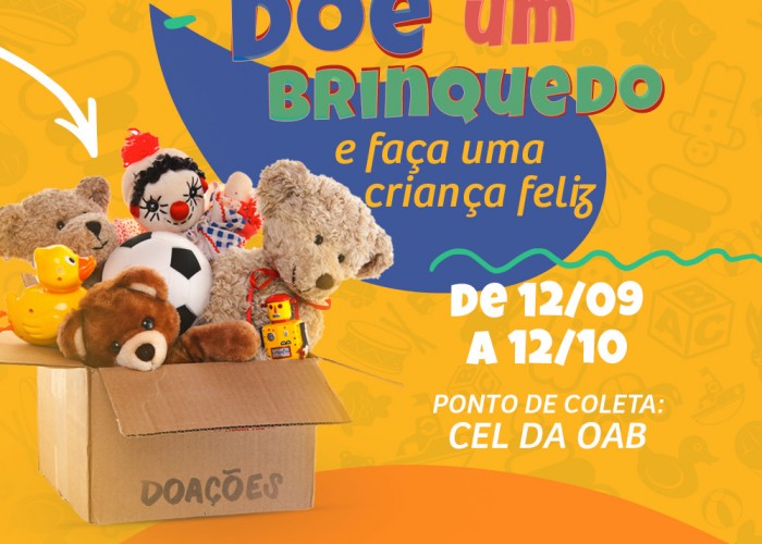 CEL da OAB lança campanha para arrecadação de brinquedos para o Dia das Crianças