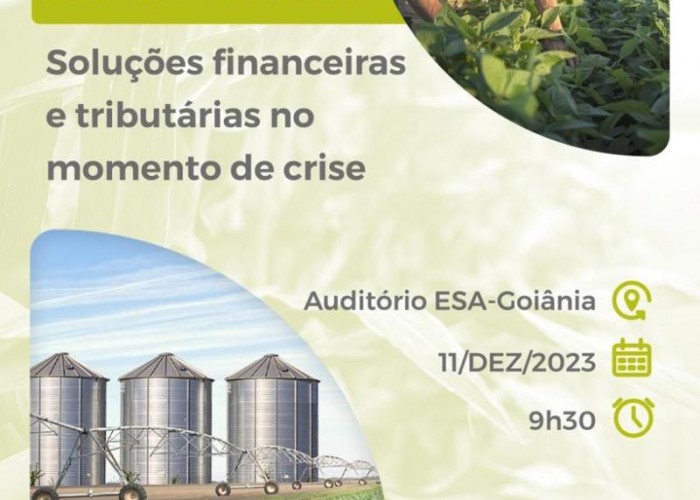 OAB-GO PROMOVE SEMINÁRIO AGRONEGÓCIO: SOLUÇÕES FINANCEIRAS E TRIBUTÁRIAS NO MOMENTO DE CRISE