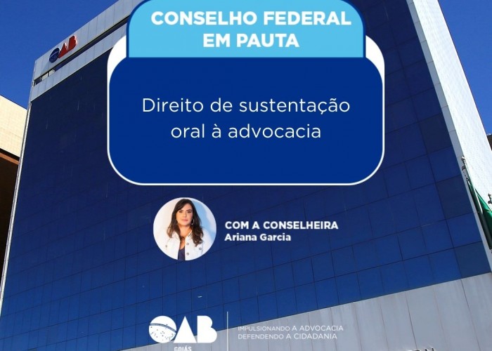 Conselho Federal: Direito de sustentação oral à advocacia