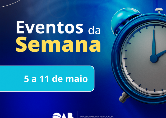 Agenda OAB-GO; confira os eventos da semana – 5 a 11 de maio