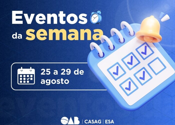 Agenda de eventos OAB-GO: Confira os destaques da semana (25 a 29 de agosto)