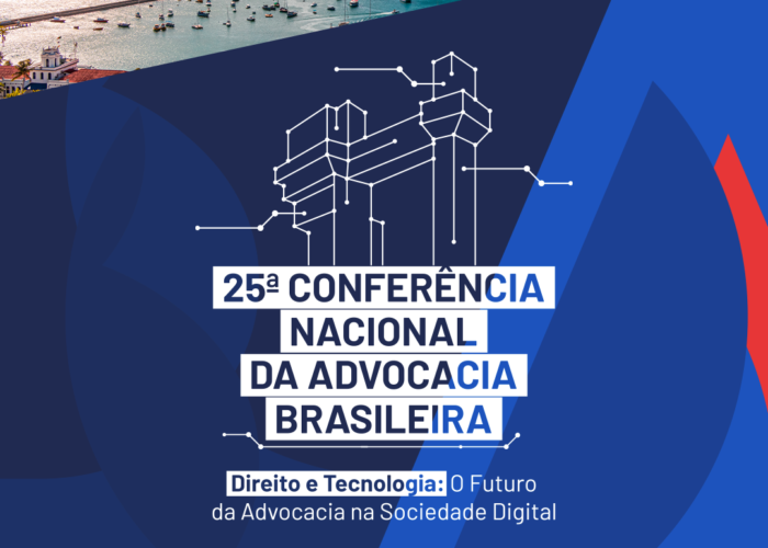 OAB informa: Estão abertas as inscrições para a 25ª Conferência Nacional da Advocacia, em Salvador