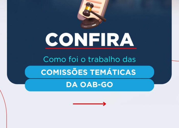 Confira como foi o trabalho das comissões da OAB-GO entre os dias 18 e 22 de maio