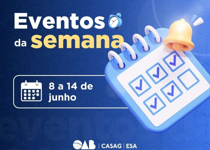 Agenda OAB-GO; Confira os eventos de 8 a 14 de junho