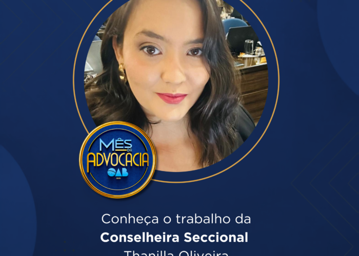 Mês da Advocacia: conheça a conselheira Thanilla Oliveira