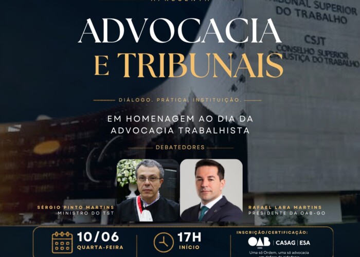 Ministro do TST participa de evento da OAB-GO em homenagem ao Dia da Advocacia Trabalhista; inscreva-se
