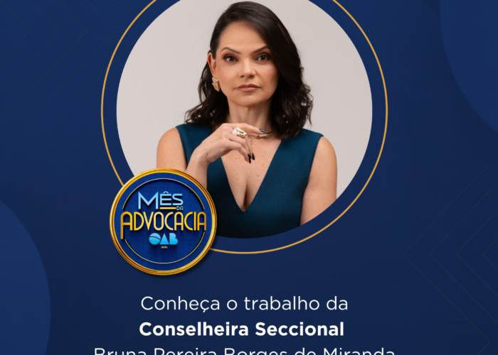 Mês da Advocacia: conheça a conselheira Bruna Pereira Borges de Miranda