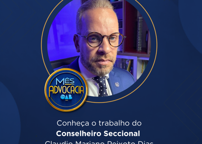 Mês da Advocacia: conheça o conselheiro Cláudio Mariano Peixoto Dias