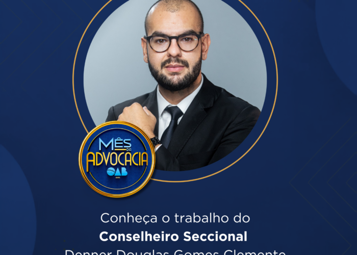 Mês da Advocacia: conheça o conselheiro Denner Douglas Gomes Clemente
