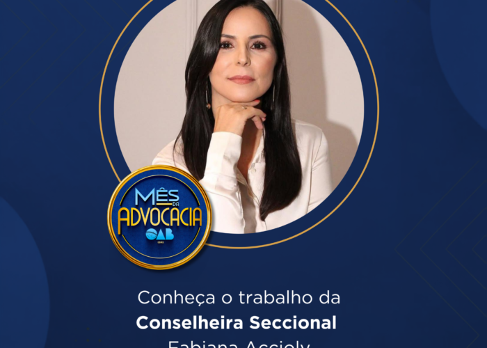 Mês da Advocacia: conheça a conselheira Fabiana Accioly