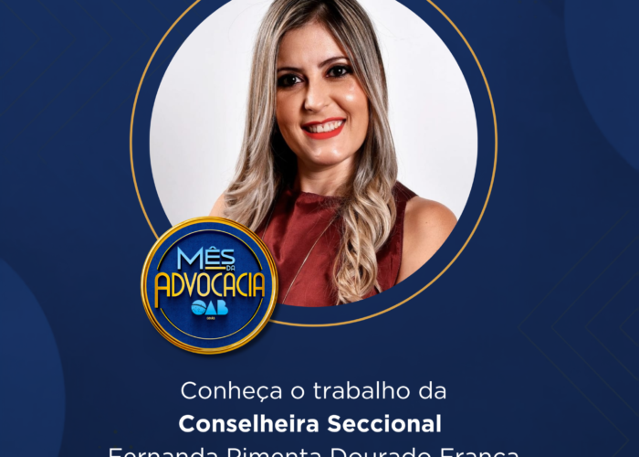 Mês da Advocacia: conheça a conselheira Fernanda Pimenta Dourado França
