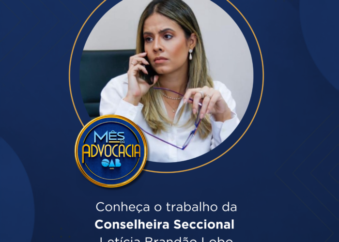 Mês da Advocacia: conheça a conselheira Letícia Brandão Lobo
