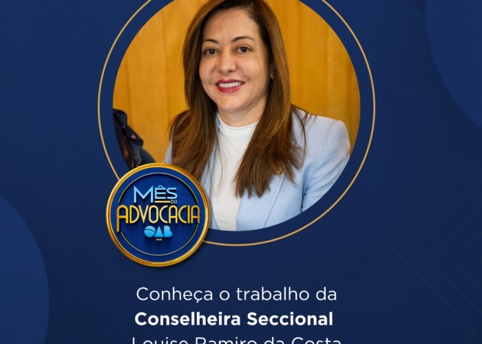 Mês da Advocacia: conheça a conselheira Louise Ramiro da Costa