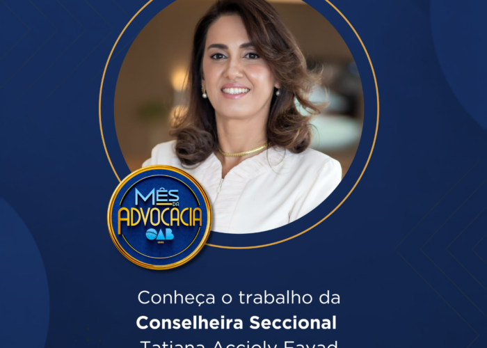 Mês da Advocacia: conheça a conselheira Tatiana Accioly Fayad