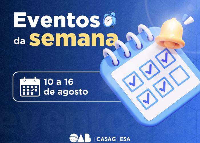 Agenda de eventos OAB-GO; confira os destaques de 10 a 16 de agosto