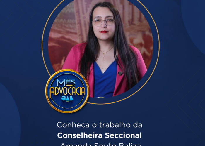 Mês da Advocacia: conheça a conselheira Amanda Souto Baliza
