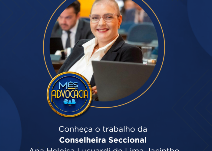 Mês da Advocacia: conheça a conselheira Ana Heloisa Lusvardi de Lima Jacintho