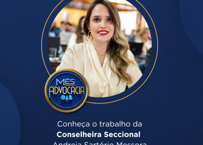 Mês da Advocacia: conheça a conselheira Andreia Sartório Messora
