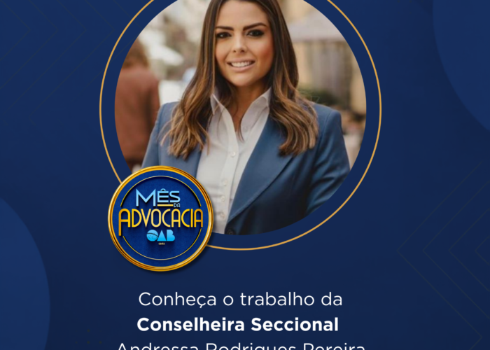 Mês da Advocacia: conheça a conselheira Andressa Rodrigues Pereira