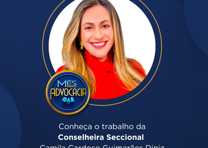 Mês da Advocacia: conheça a conselheira Camila Cardoso Guimarães Diniz