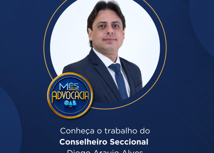 Mês da Advocacia: conheça o conselheiro Diogo Araújo Alves