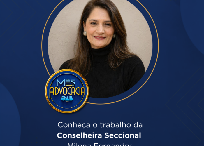 Mês da Advocacia: conheça a conselheira Milena Fernandes