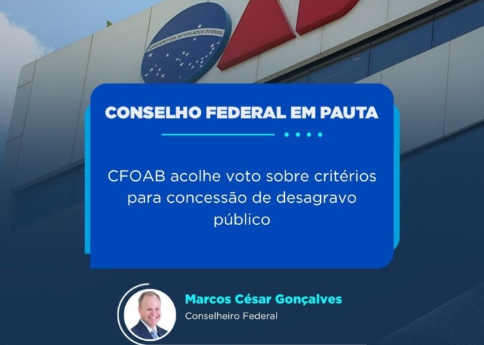 Conselho Federal acolhe voto sobre critérios para concessão de desagravo público