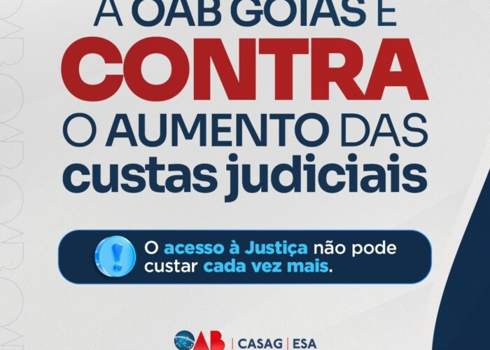 OAB-GO repudia aumento da taxa judiciária, cobra transparência do TJGO e avalia acionar o CNJ